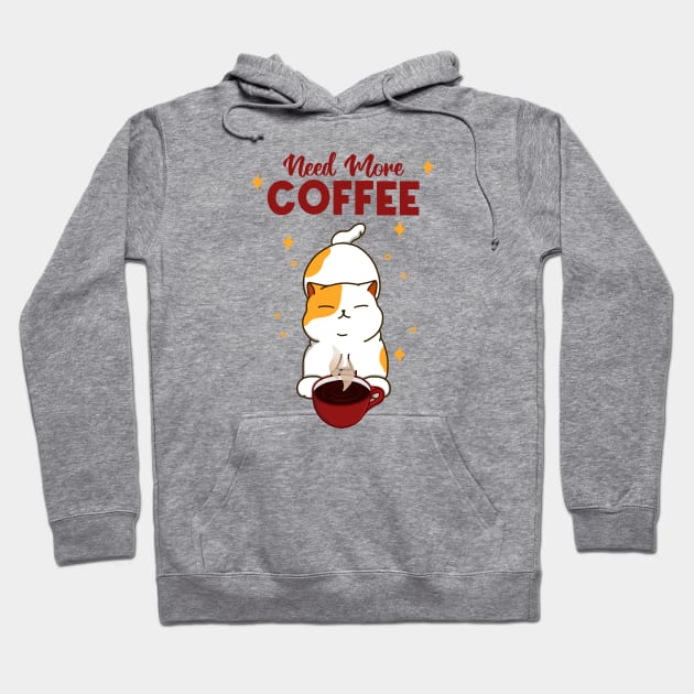 Need More Coffee Hoodie by Kimprut